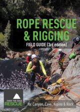 Rope Rescue & Rigging ( Field Guide) 3rd Edition Updated 2020!